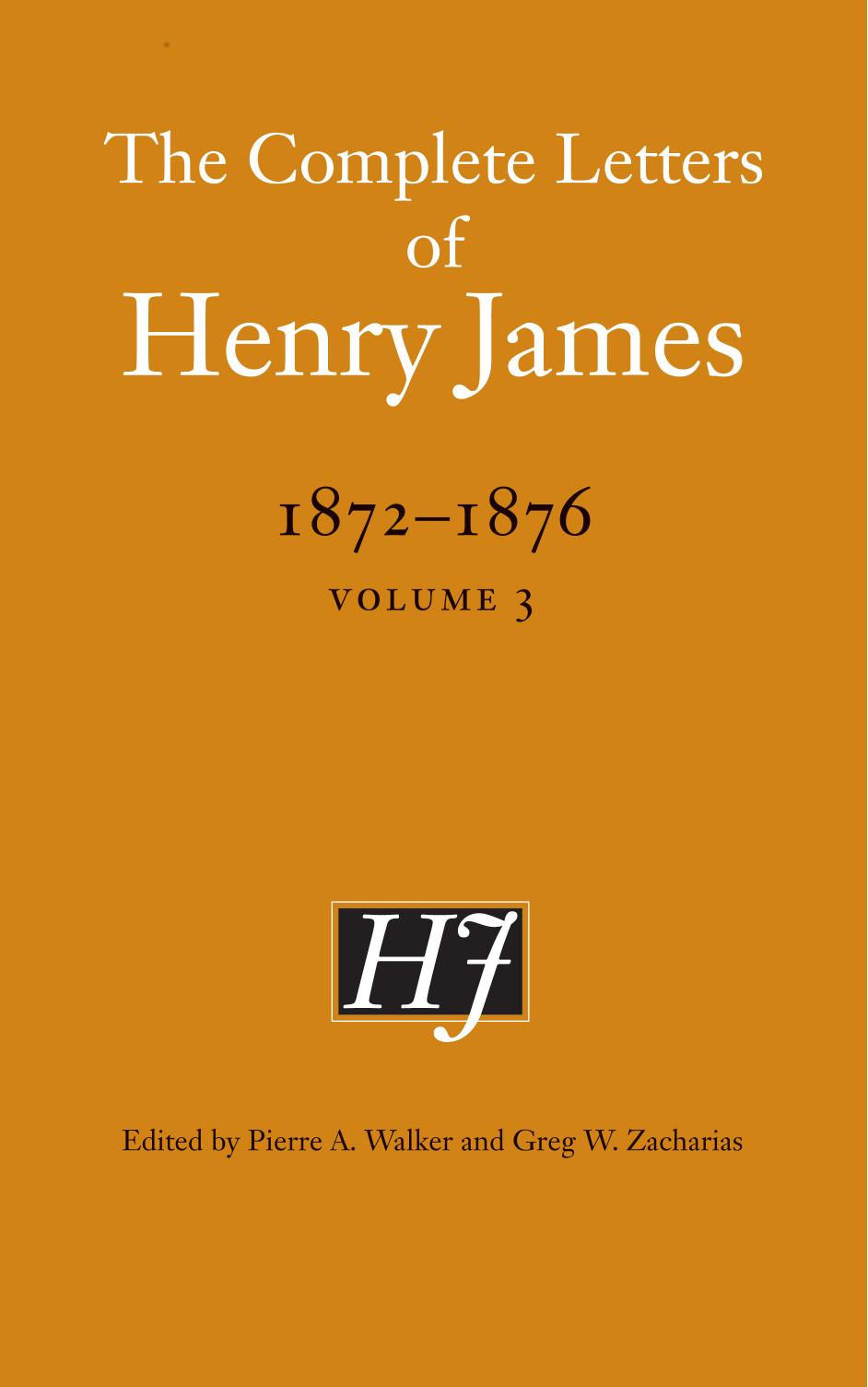 The Complete Letters of Henry James, 1872-1876: Volume 3 by Henry James