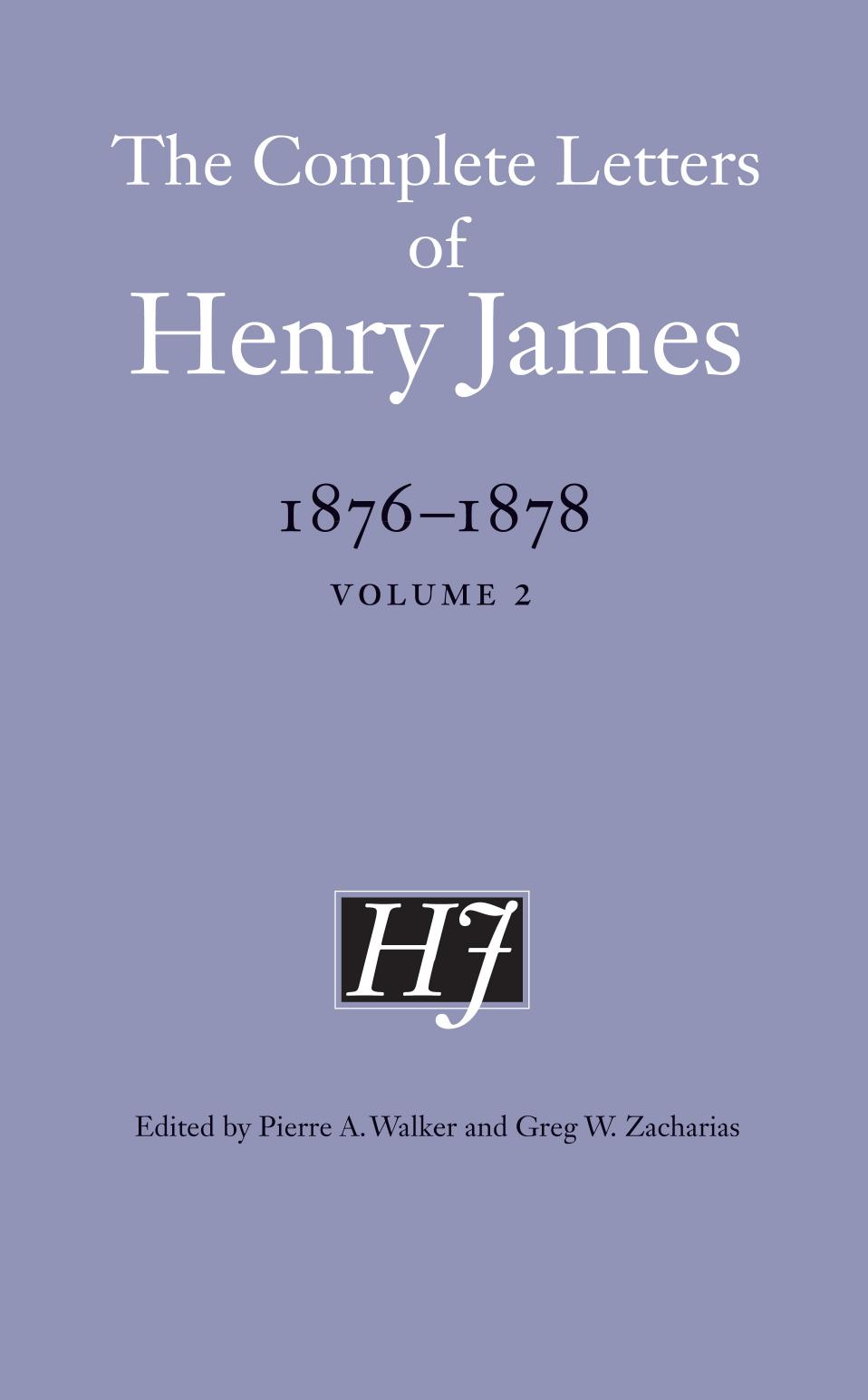The Complete Letters of Henry James, 1876-1878: Volume 2 by Henry James