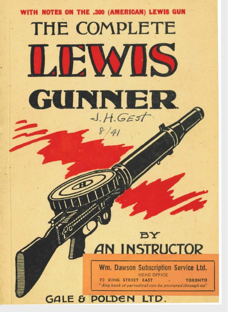 The Complete Lewis Gunner w. Notes on the .300 (Amer.) by T. J.; An instructor