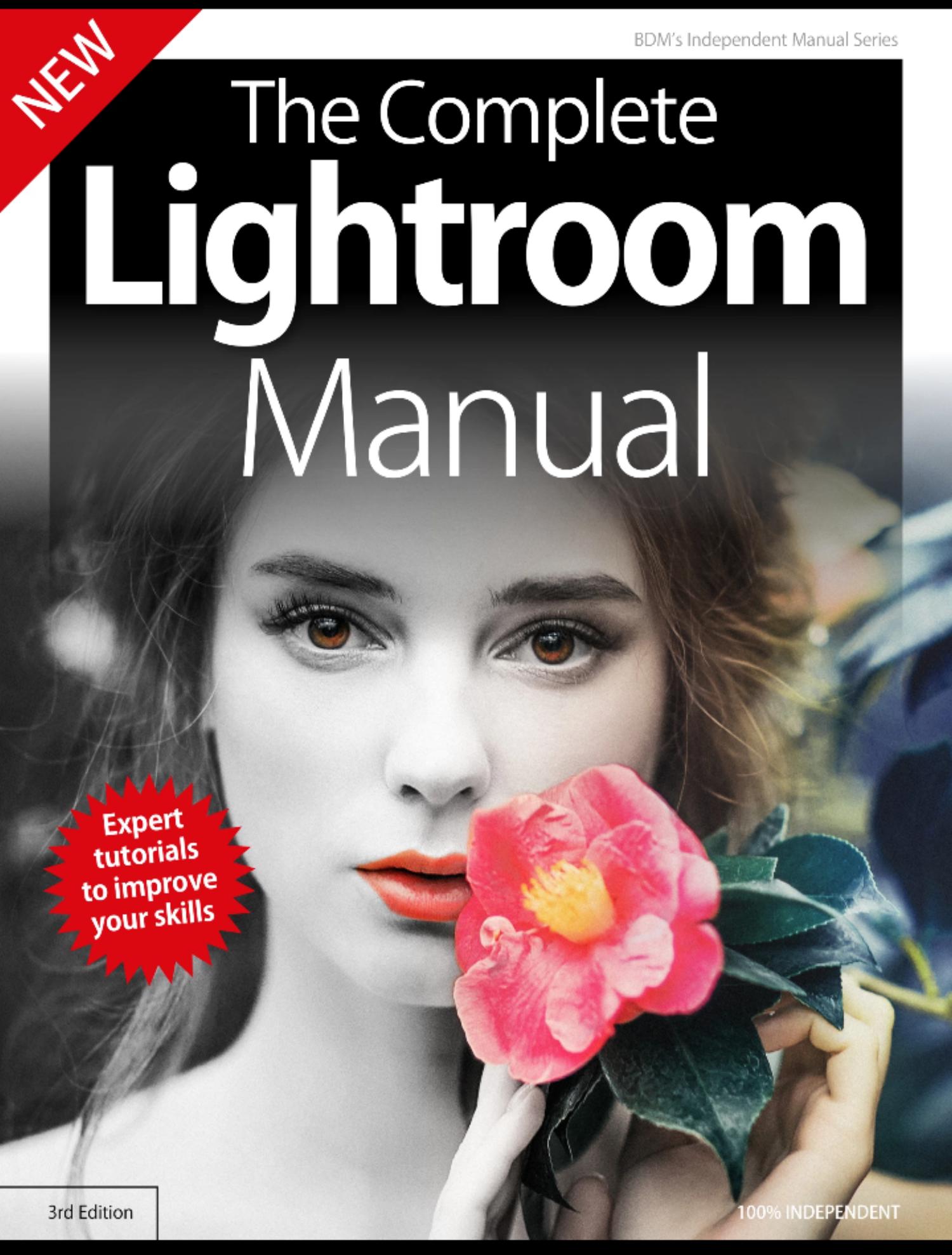 The Complete Lightroom Manual - 3rd Edition 2019 by Unknow