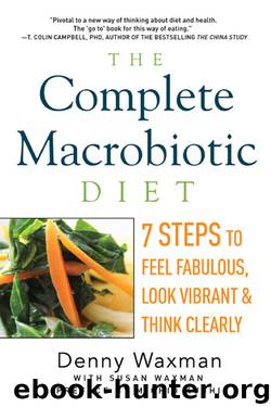 The Complete Macrobiotic Diet by Denny Waxman