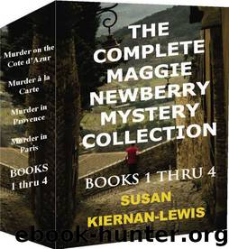 The Complete Maggie Newberry Provençal Mysteries 1-4 by Susan Kiernan-Lewis