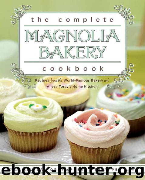 The Complete Magnolia Bakery Cookbook by Allysa Torey & Jennifer Appel