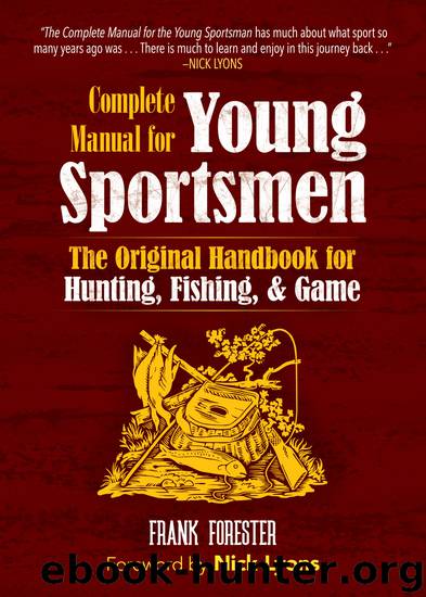The Complete Manual for Young Sportsmen by Frank Forester