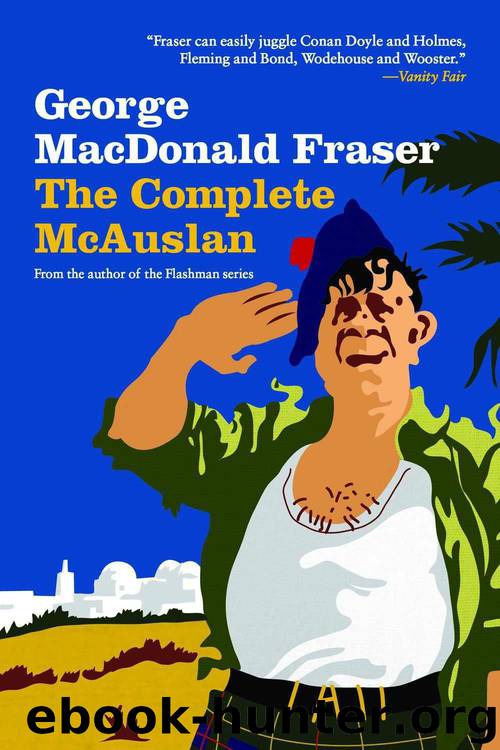 The Complete McAuslan by George Macdonald Fraser