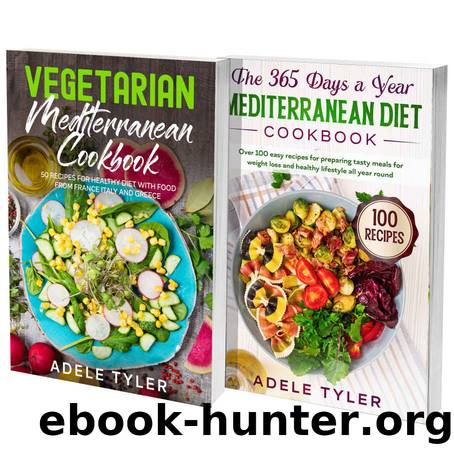 The Complete Mediterranean Cookbook by Tyler Adele