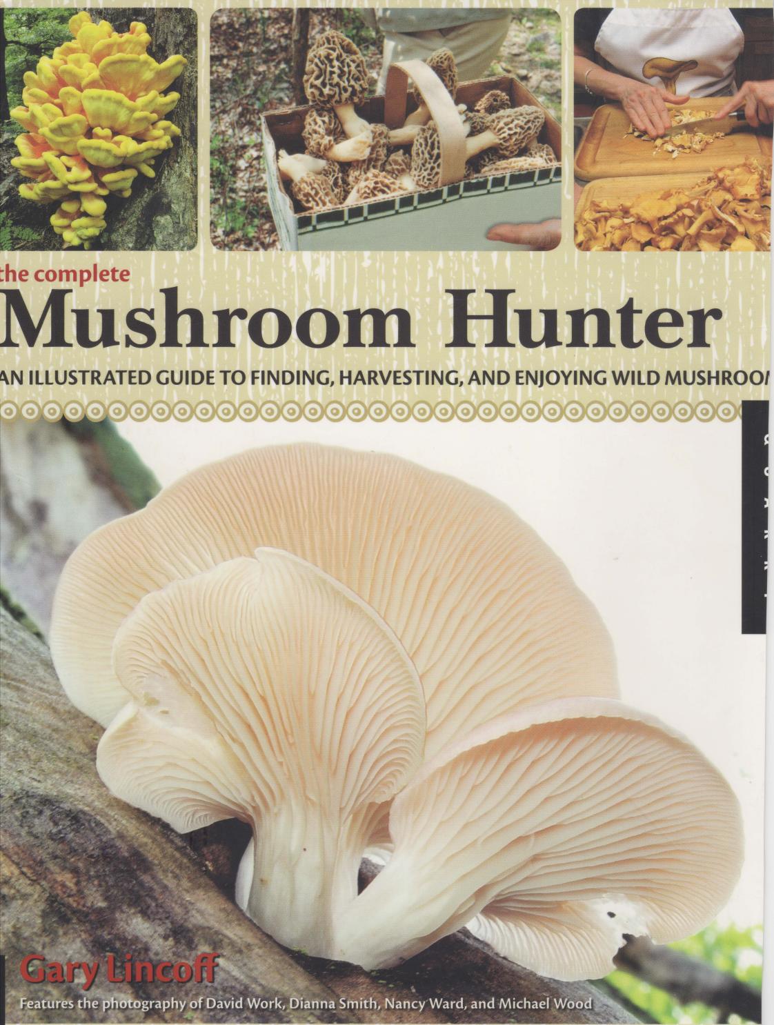 The Complete Mushroom Hunter by Gary Lincoff