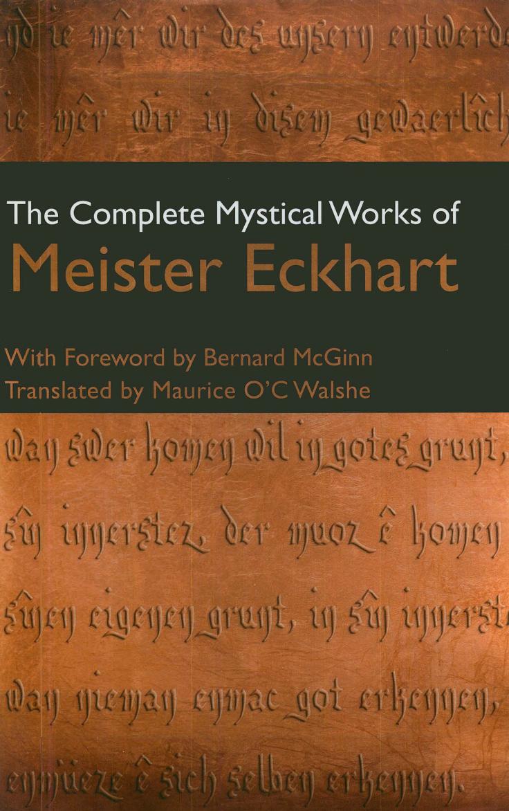 The Complete Mystical Works of Meister Eckhart by Unknow