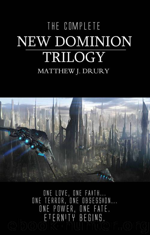 The Complete New Dominion Trilogy by Drury Matthew J