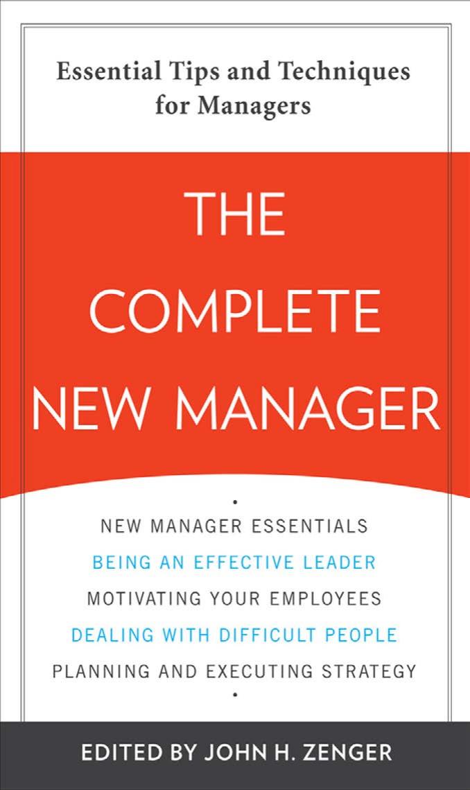 The Complete New Manager by John Zenger