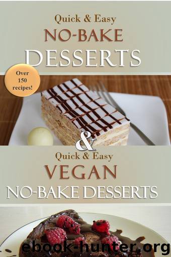 The Complete No-Bake Desserts Cookbook: Over 150 delicious recipes for cookies, fudge, pies, candy, cakes, dessert bars, and so much more! by Susan Evans