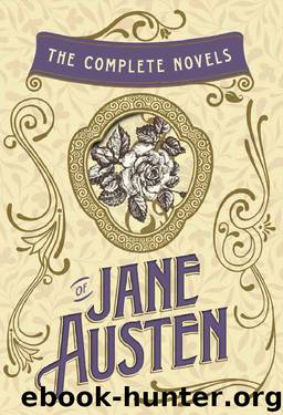The Complete Novels of Jane Austen: Emma, Pride and Prejudice, Sense and Sensibility, Northanger Abbey, Mansfield Park, Persuasion, and Lady Susan: Emma, ... (wLady Susan) (The Heirloom Collection) by Jane Austen