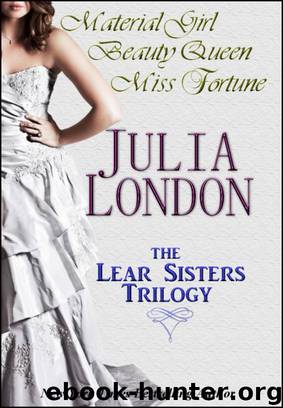 The Complete Novels of the Lear Sister Trilogy by Julia London