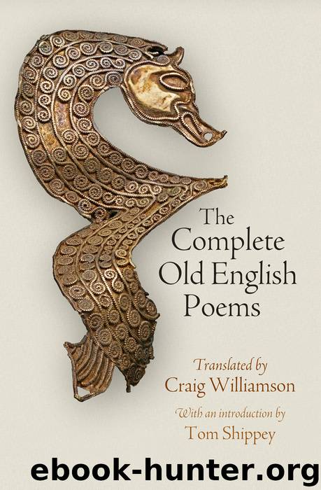 The Complete Old English Poems by Craig Williamson