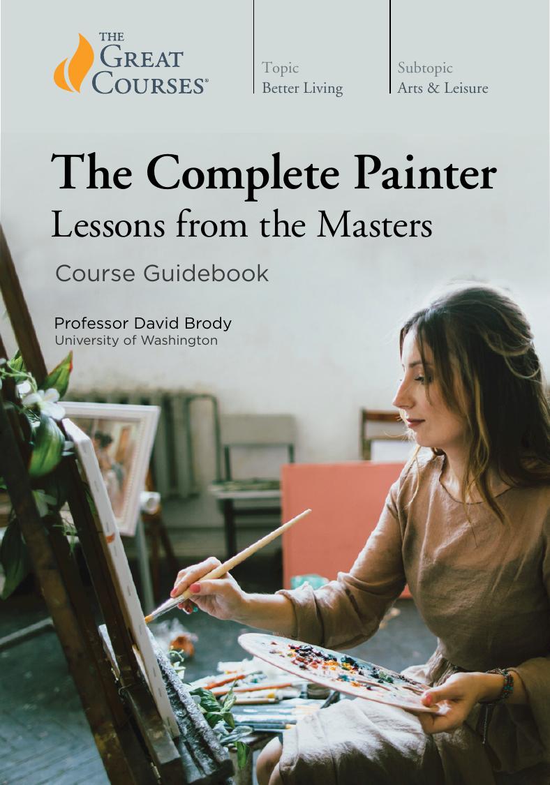 The Complete Painter: Lessons from the Masters by David Brody