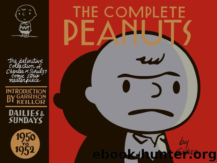 The Complete Peanuts Vol. 1: 1950-1952 by Charles Schulz