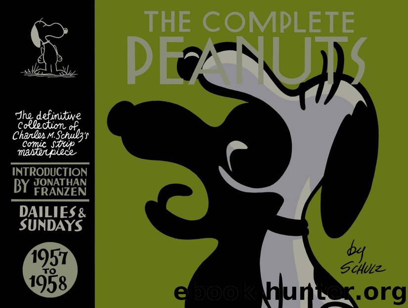 The Complete Peanuts Vol. 4: 1957-1958 by Charles Schulz
