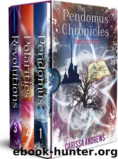 The Complete Pendomus Chronicles Trilogy: Books 1-3 of the Pendomus Chronicles Dystopian Scifi Boxed Set Series by Carissa Andrews