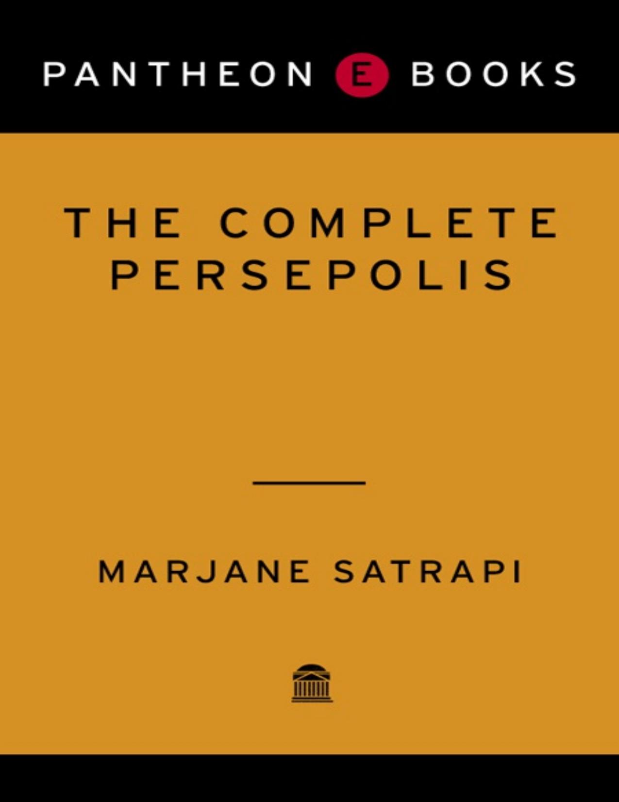 The Complete Persepolis by Marjane Satrapi
