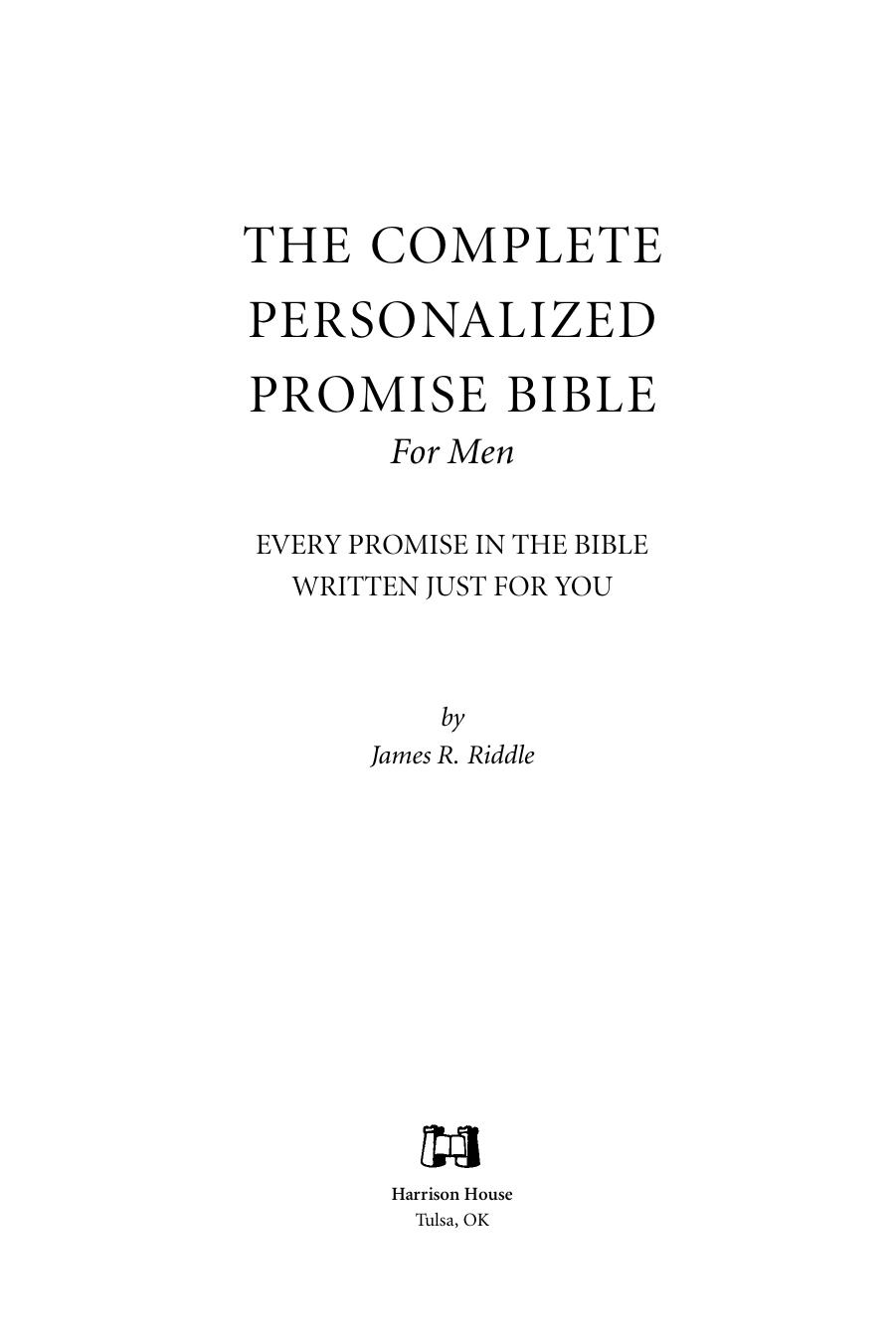 The Complete Personalize Promise Bible for Men: Every Single Promise in the Bible Personalized Just for You by James Riddle