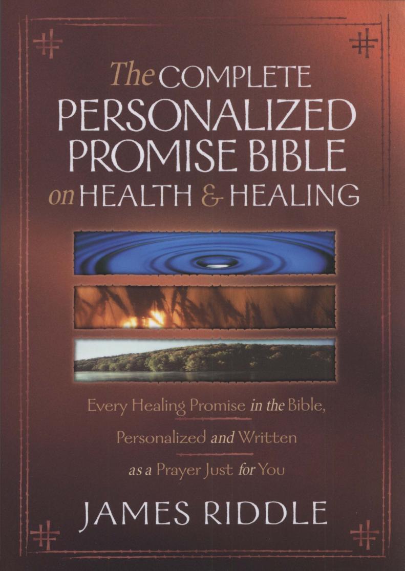 The Complete Personalized Promise Bible on Health and Healing by Unknown
