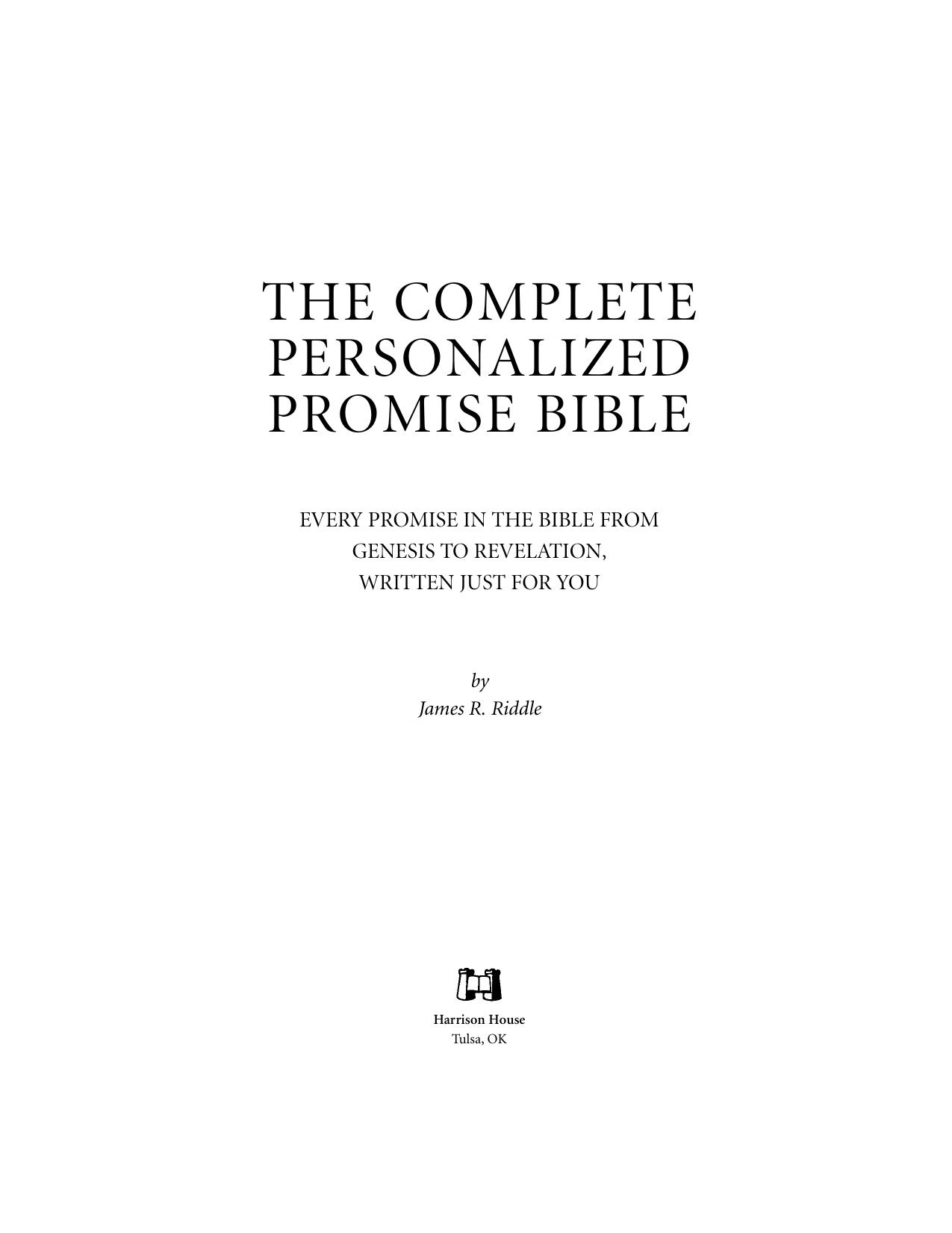 The Complete Personalized Promise Bible: Every Promise in the Bible from Genesis to Revelation, Written Just for You (Personalized Promise Bible) (Personalized ... Promise Bible) ( by James Riddle