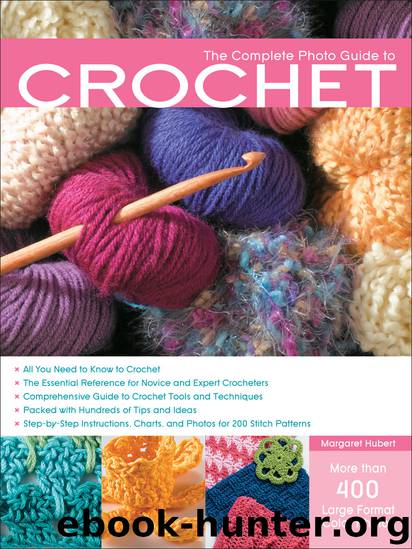 The Complete Photo Guide to Crochet by Margaret Hubert