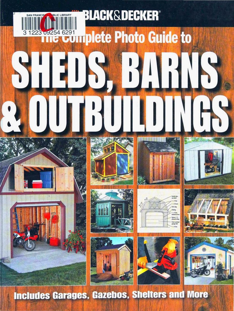 The Complete Photo Guide to Sheds, Barns & Outbuildings by Unknown
