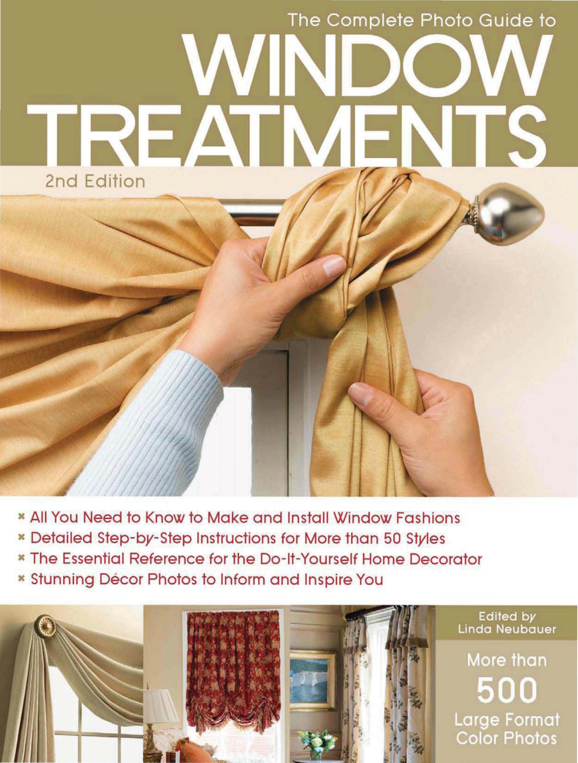 The Complete Photo Guide to Window Treatments by Linda Neubauer