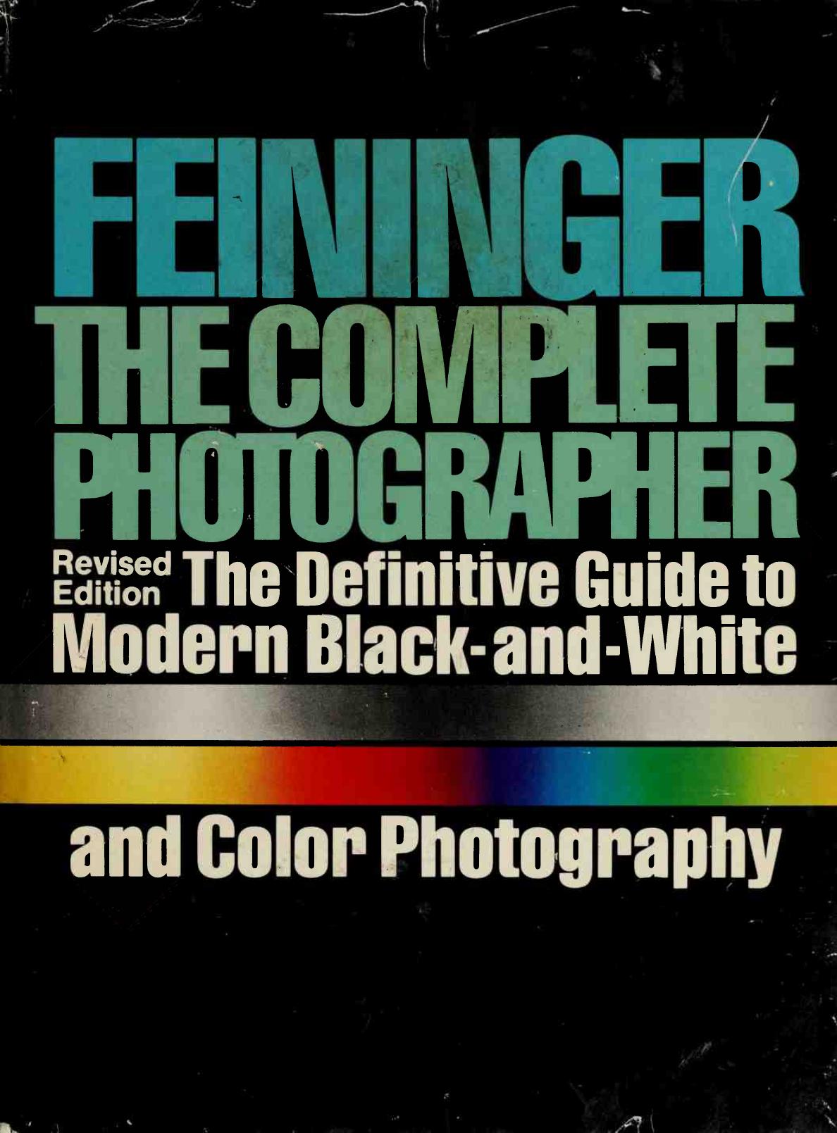 The Complete Photographer by Feininger Andreas