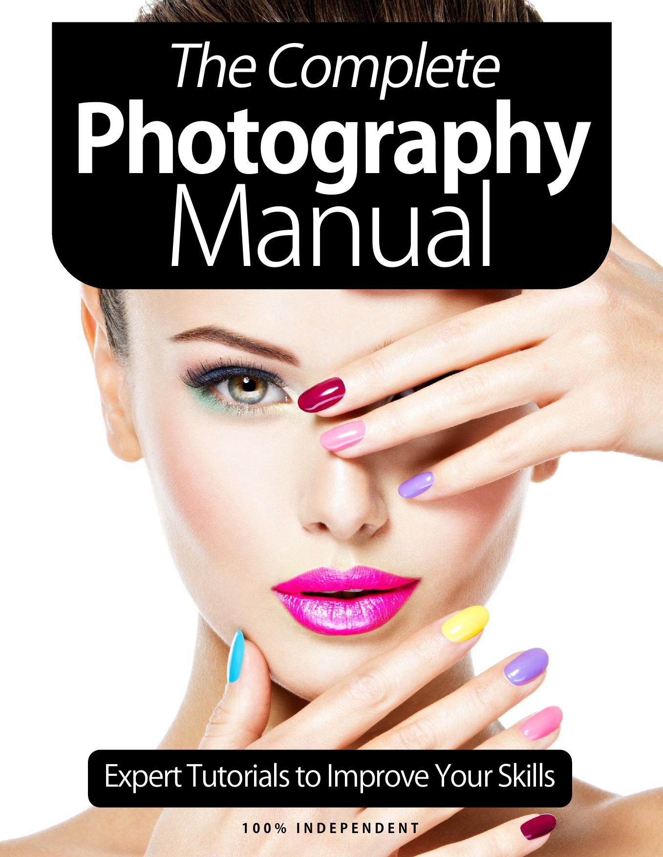The Complete Photography Manual by Unknown
