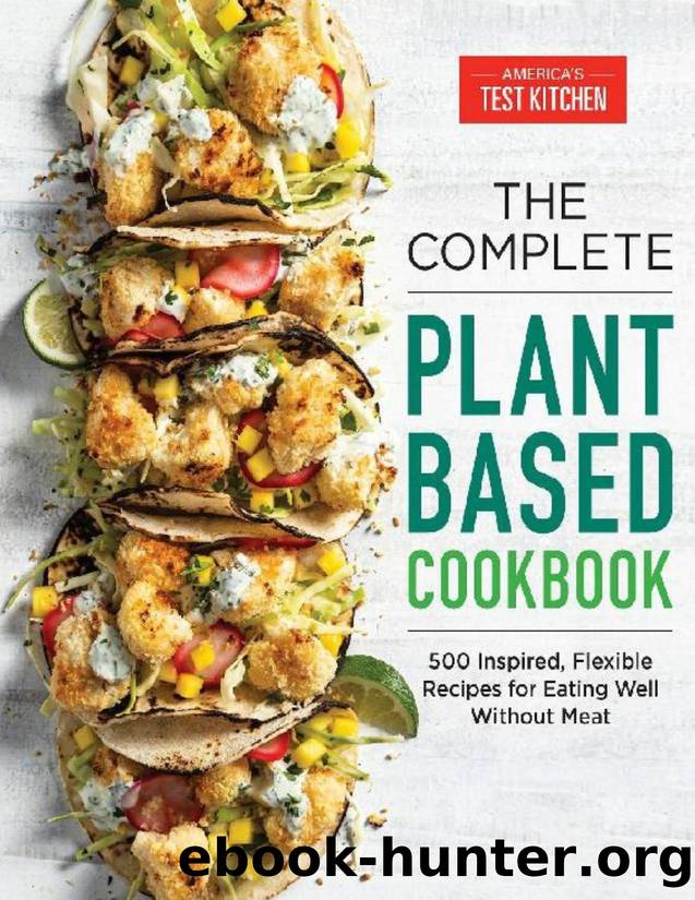 The Complete Plant-Based Cookbook by 500 Inspired Flexible Recipes for Eating Well without Meat