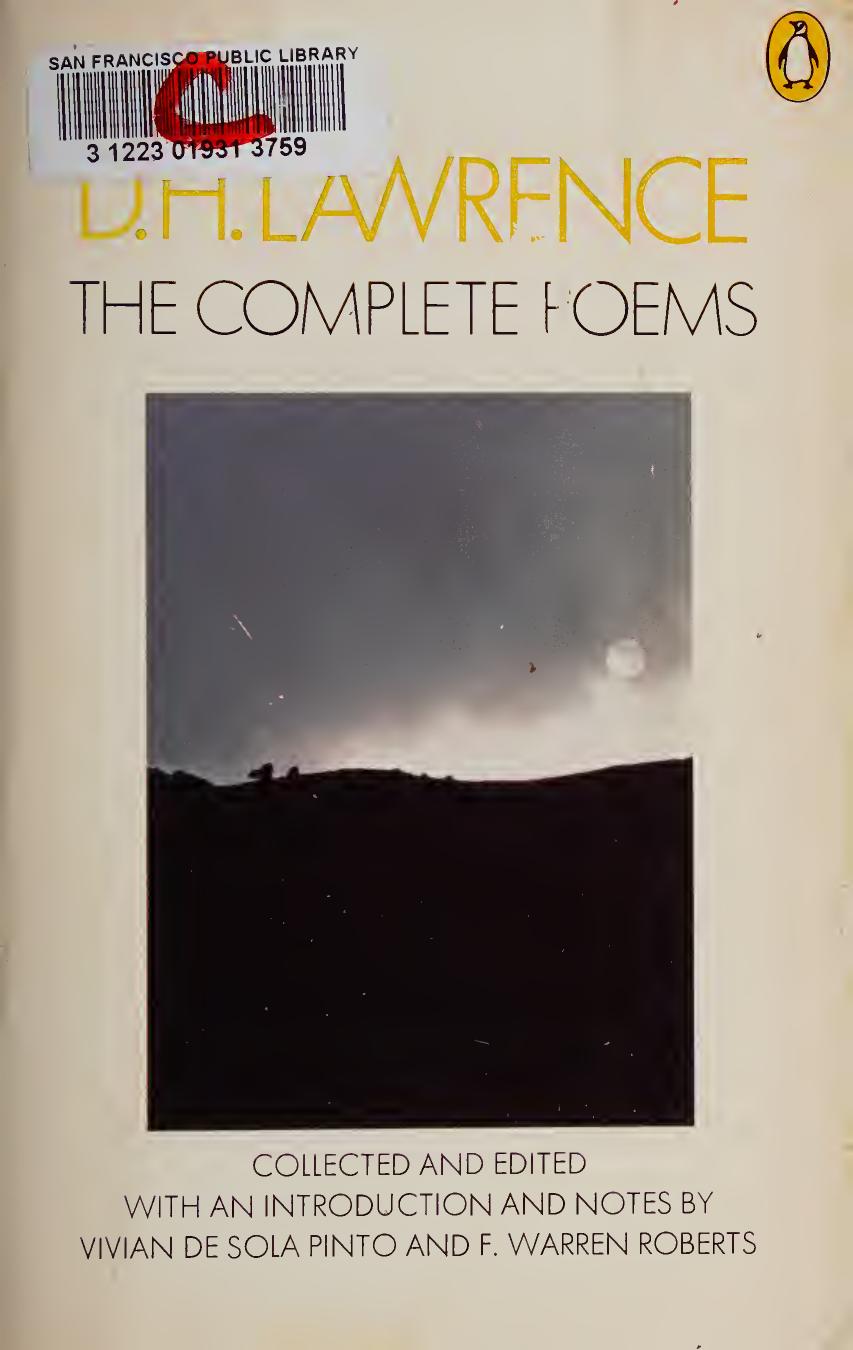 The Complete Poems of D. H. Lawrence by D. H. Lawrence (auth.) Vivian de Sola Pinto & Warren Roberts (eds.)