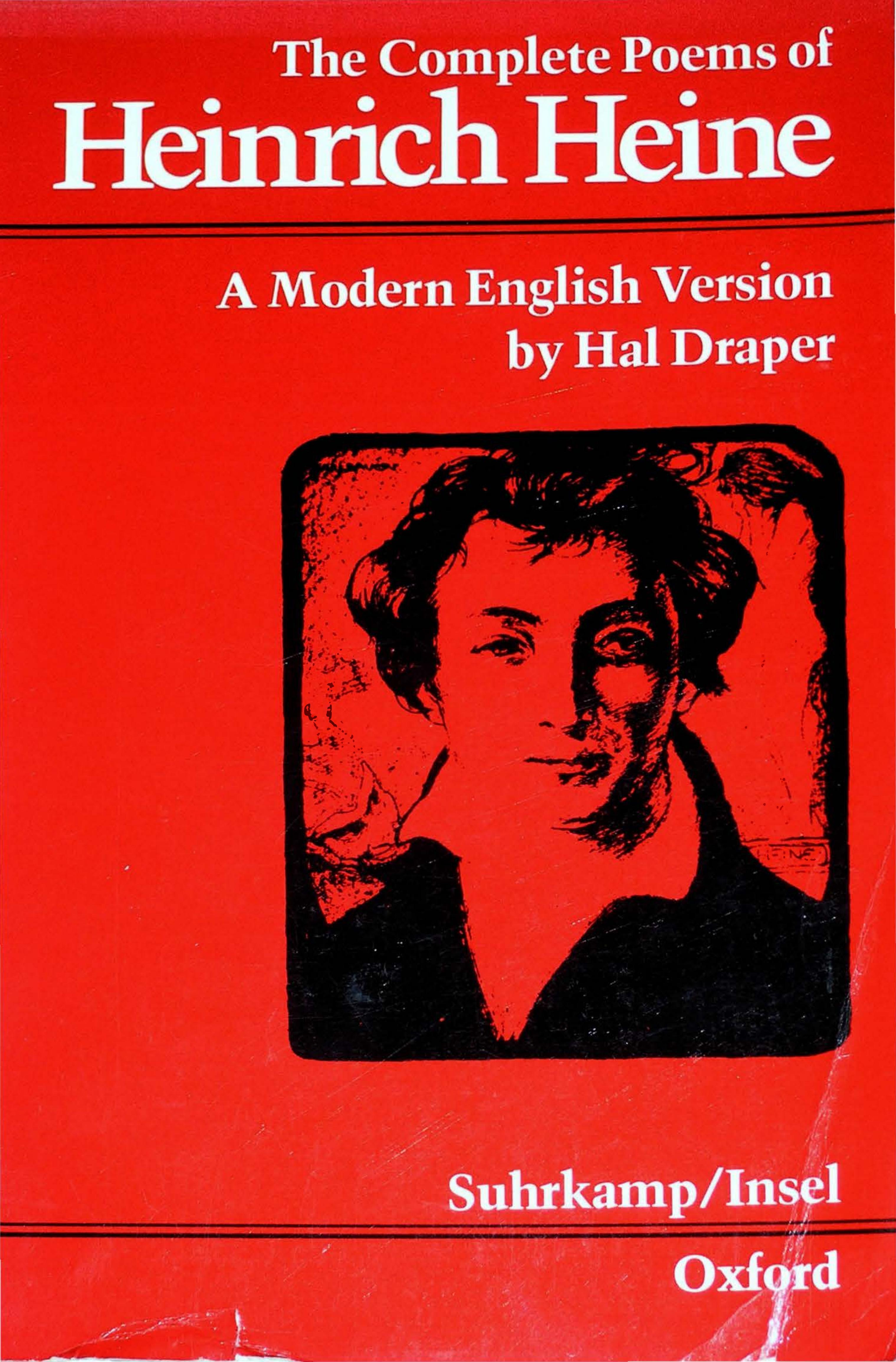 The Complete Poems of Heinrich Heine: A Modern English Version by Heinrich Heine Hal Draper (Translator)