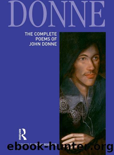 The Complete Poems of John Donne by John Donne