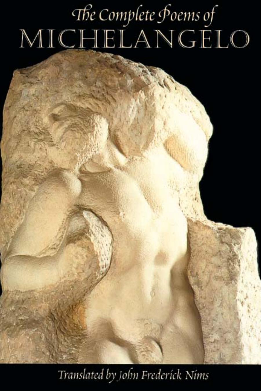 The Complete Poems of Michelangelo by Michelangelo