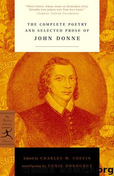The Complete Poetry & Selected Prose of John Donne by John Donne