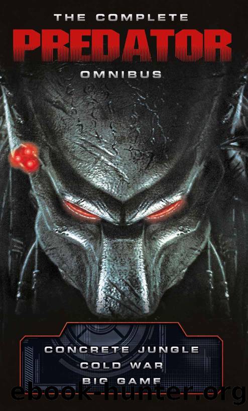 The Complete Predator Omnibus by Nathan Archer & Sandy Schofield