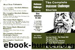 The Complete Professor Challenger Omnibus by Arthur Ignatius Conan Doyle & Sir Arthur Conan Doyle & Arthur Conan Doyle