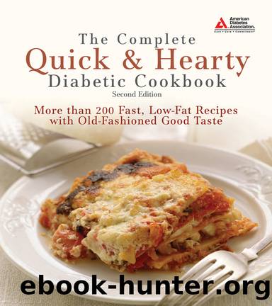 The Complete Quick and Hearty Diabetic Cookbook by American Diabetes Association