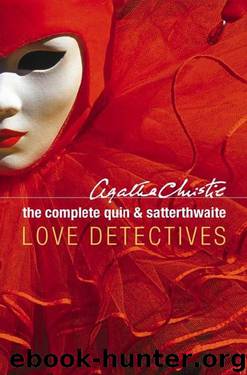 The Complete Quin and Satterthwaite by Christie Agatha