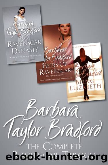 The Complete Ravenscar Trilogy by Barbara Taylor Bradford