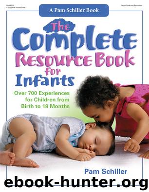 The Complete Resource Book for Infants by Pam Schiller