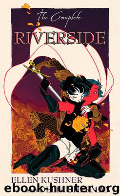 The Complete Riverside Omnibus by Ellen Kushner & Delia Sherman