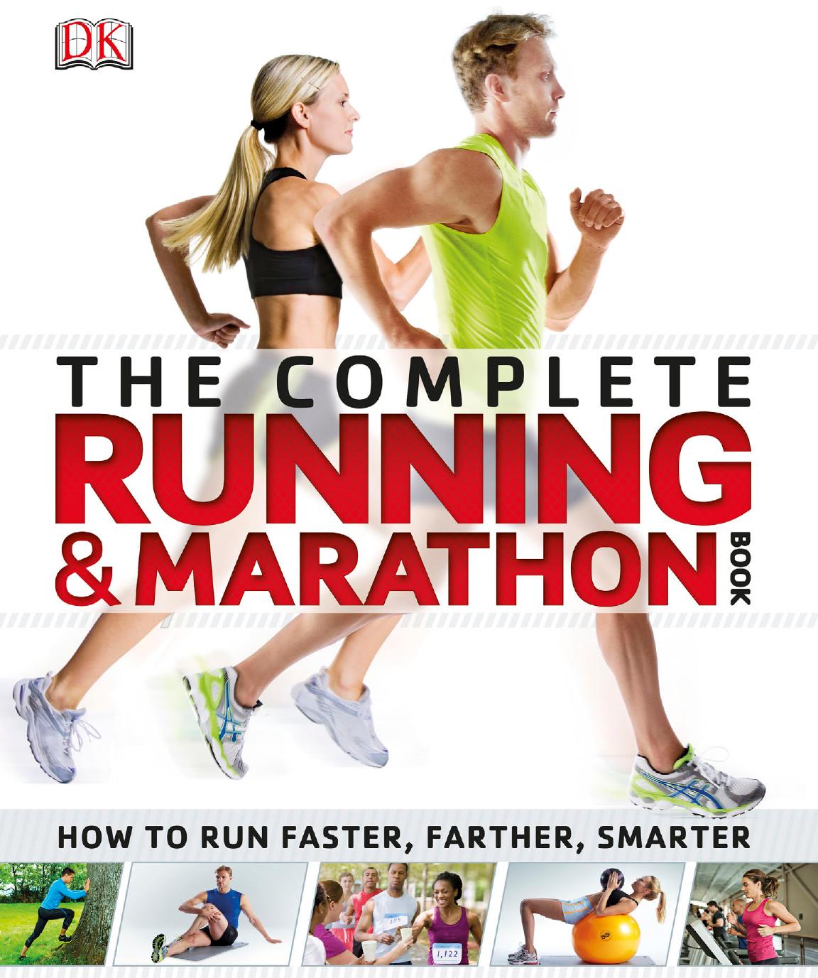 The Complete Running and Marathon Book by DK Publishing