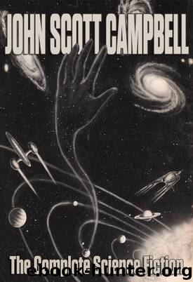 The Complete Science Fiction (Jerry eBooks) by John Scott Campbell