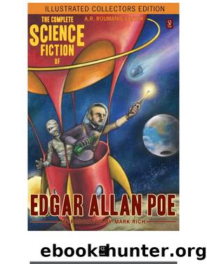 The Complete Science Fiction of Edgar Allan Poe (Illustrated Collectors Edition) (SF Classic) by Edgar Allan Poe