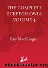 The Complete Screech Owls, Volume 4 by Roy Macgregor