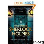 The Complete Sherlock Holmes by Doyle Arthur Conan & Ryan Robert