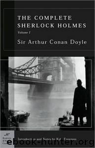 The Complete Sherlock Holmes, Volume I (Barnes & Noble Classics Series) by Arthur Conan Doyle